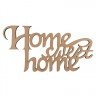 Заготовка для декорирования надпись "Home sweet home" 1 шт. ("Mr. Carving" ПЦ-059) 38см х 19см мдф